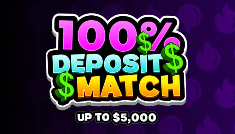 $5k Deposit Match