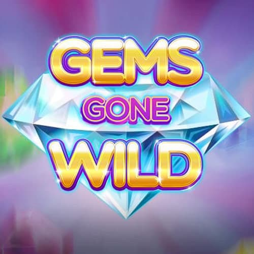 Gems Gone Wild
