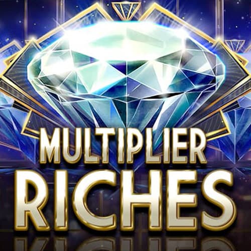 Multiplier Riches